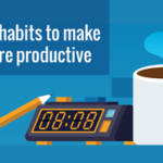 Habit to be productive